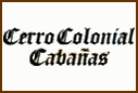 Cerro Colonial Caba�as - El Trapiche -  San Luis